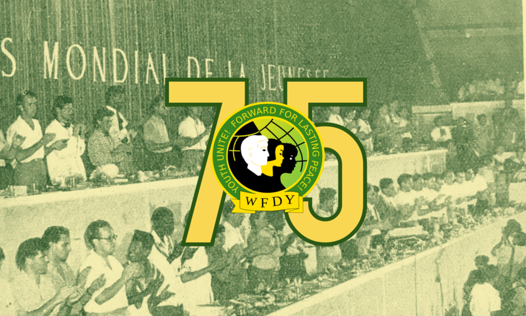 A green and yellow tinted photo shows a large group of youth at the third World Youth Conference. They are from many different countries and ethnicities. Overlaid on top is a large number 75 and the logo of the World Federation of Democratic Youth, which shows three youth: one white, one Asian, and one Black, on top of a globe, in profile.