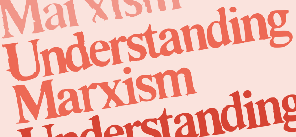 A cascading flow of text reads "Understanding Marxism" multiple times in various shades of red and pink